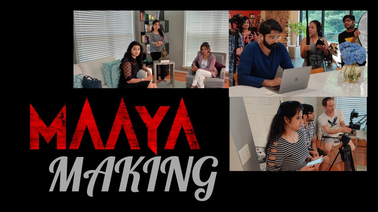 Maaya - the making
